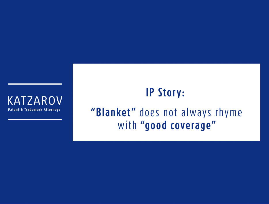 A presentation slide with a dark blue background and white text. The Katzarov logo is on the left, and the title "IP Story: 'Blanket' does not always rhyme with 'good coverage'" is centered within a white rectangular box.