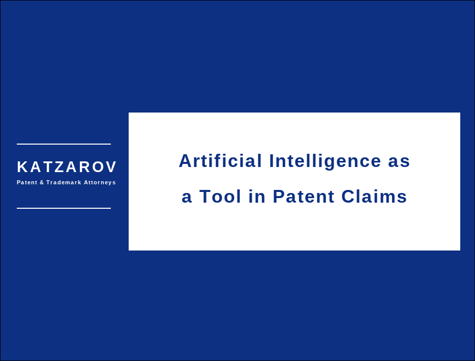 Artificial Intelligence as a Tool in Patent Claims — Katzarov